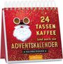 : 24 Tassen Kaffee sind auch ein Adventskalender, Buch