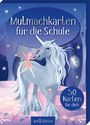 : Mutmachkarten für die Schule - Einhorn, Buch