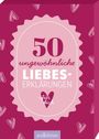 50 ungewöhnliche Liebeserklärungen für dich, Buch
