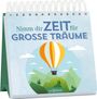 : Nimm dir Zeit für große Träume, Buch