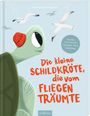 Alina Winopal: Die kleine Schildkröte, die vom Fliegen träumte, Buch