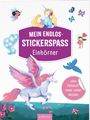 Mein endlos-Stickerspaß Einhörner. Ohne Klebstoff, immer wieder ablösbar. Einhörner, Feen und Schmetterlinge in bunten Farben.