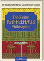 Die kleine Kaffeehausphilosophie, Buch
