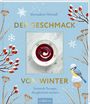 "Der Geschmack von Winter" steht in großer Schrift. Ein Teller mit roter Suppe, winterliche Pflanzen und ein Vogel dekorieren.