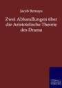 Jacob Bernays: Zwei Abhandlungen über die Aristotelische Theorie des Drama, Buch