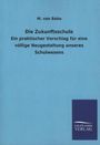 M. von Babo: Die Zukunftsschule, Buch