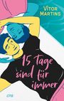 Vitor Martins: Fünfzehn Tage sind für immer, Buch