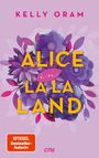 Kelly Oram: Alice in La La Land, Buch