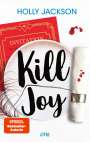 Holly Jackson: Kill Joy, Buch
