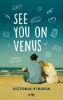 Victoria Vinuesa: See you on Venus, Buch