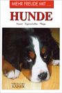 Mehr Freude mit ... Hunde, Buch