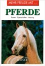 Mehr Freude mit ... Pferde, Buch