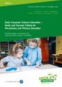 Nadine Bergner: Early Computer Science Education - Goals and Success Criteria for Pre-Primary and Primary Education, Buch