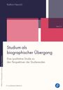 Kathrin Henrich: Studium als biographischer Übergang, Buch