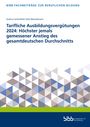 : Tarifliche Ausbildungsvergütungen 2024: Höchster jemals gemessener Anstieg des gesamtdeutschen Durchschnitts, Buch