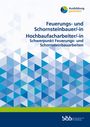 : Feuerungs- und Schornsteinbauer/Feuerungs- und Schornsteinbauerin Hochbaufacharbeiter/Hochbaufacharbeiterin, Buch