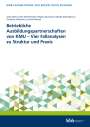 : Betriebliche Ausbildungspartnerschaften von KMU - Vier Fallanalysen zu Struktur und Praxis, Buch
