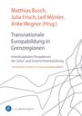 : Transnationale Europabildung in Grenzregionen, Buch