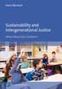 Text: „Hans Bertram. Sustainability and Intergenerational Justice. What About the Children?“ Kinder in einem Klassenzimmer.