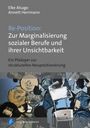 Elke Alsago: Re-Position: Zur Marginalisierung sozialer Berufe und ihrer Unsichtbarkeit, Buch