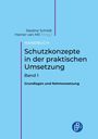 Text: "Handbuch Schutzkonzepte in der praktischen Umsetzung Band 1 Grundlagen und Rahmensetzung".  
Blaue Titelseite mit Logo.