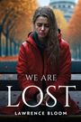 Lawrence Bloom: We Are Lost, Buch