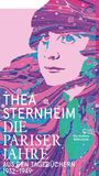 Thea Sternheim: Die Pariser Jahre, Buch