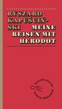 Ryszard Kapuscinski: Meine Reisen mit Herodot, Buch