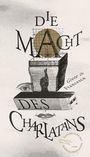 Grete de Francesco: Die Macht des Charlatans, Buch