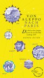 Hanna Diyâb: Von Aleppo nach Paris, Buch