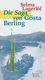 „Selma Lagerlöf: Die Saga von Gösta Berling“. Illustration: Boote auf einem Fluss vor hügeliger Landschaft.
