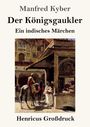 Manfred Kyber: Der Königsgaukler (Großdruck), Buch
