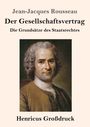 Jean-Jacques Rousseau: Der Gesellschaftsvertrag (Großdruck), Buch