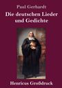 Paul Gerhardt: Die deutschen Lieder und Gedichte (Großdruck), Buch