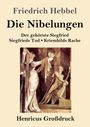 Friedrich Hebbel: Die Nibelungen (Großdruck), Buch