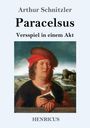 Arthur Schnitzler: Paracelsus, Buch