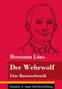 Hermann Löns: Der Wehrwolf, Buch