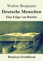 Walter Benjamin: Deutsche Menschen (Großdruck), Buch