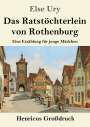 Else Ury: Das Ratstöchterlein von Rothenburg (Großdruck), Buch