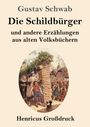 Gustav Schwab: Die Schildbürger (Großdruck), Buch