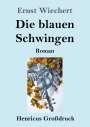 Ernst Wiechert: Die blauen Schwingen (Großdruck), Buch