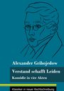 Alexander Gribojedow: Verstand schafft Leiden, Buch