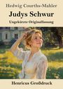 Hedwig Courths-Mahler: Judys Schwur (Großdruck), Buch