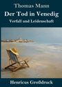 Text: "Thomas Mann, Der Tod in Venedig, Verfall und Leidenschaft, Henricus Großdruck." Illustration: Liegestuhl am Strand.