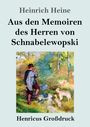 Heinrich Heine: Aus den Memoiren des Herren von Schnabelewopski (Großdruck), Buch
