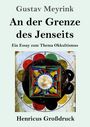 Gustav Meyrink: An der Grenze des Jenseits (Großdruck), Buch