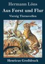 Buchtitel: "Aus Forst und Flur: Vierzig Tiernovellen" von Hermann Löns. Illustration eines Hasen im Winterwald.