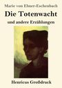 „Marie von Ebner-Eschenbach, Die Totenwacht und andere Erzählungen“; darunter ein düsteres Porträt einer Person.
