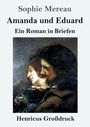 Text: "Sophie Mereau, Amanda und Eduard, Ein Roman in Briefen, Henricus Großdruck." Illustration: Nahaufnahme eines Paares.