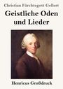 "Christian Fürchtegott Gellert: Geistliche Oden und Lieder. Henricus Großdruck." Ein Gemälde eines Mannes mit weißer Perücke.
